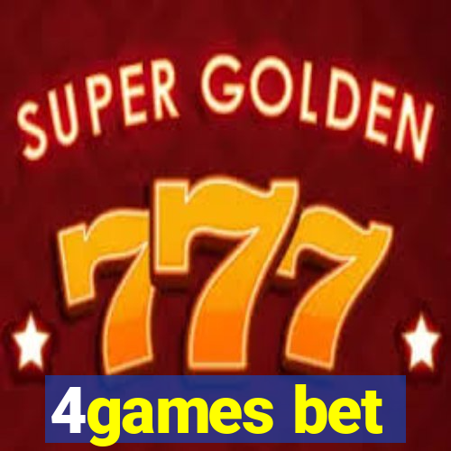 4games bet